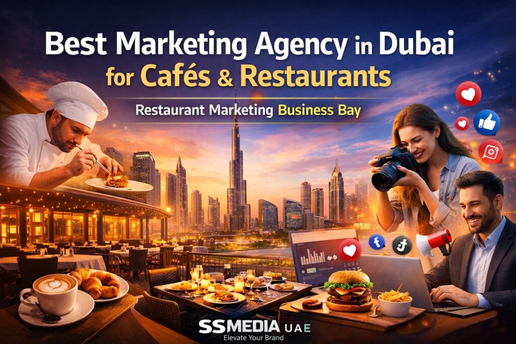 Best marketing agency in Dubai for cafés and restaurants providing restaurant marketing in Business Bay UAE